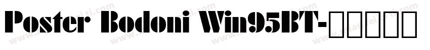 Poster Bodoni Win95BT字体转换